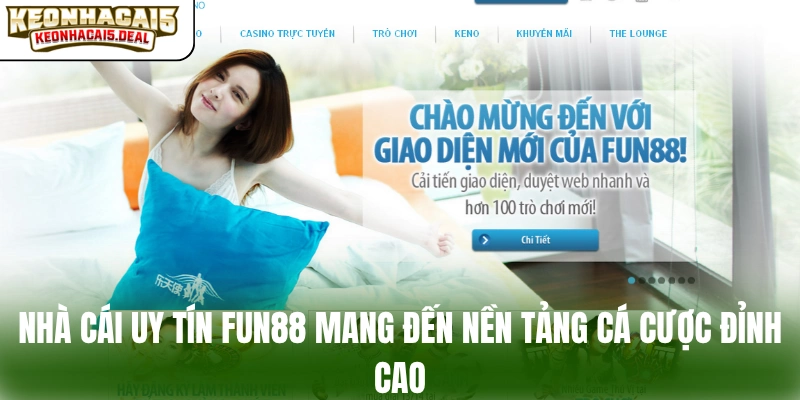 Nhà cái uy tín Fun88 mang đến nền tảng cá cược đỉnh cao